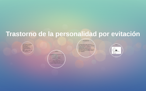 Trastorno de la personalidad por evitación by on Prezi