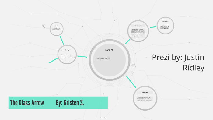 The Glass Arrow by Justin Ridley on Prezi