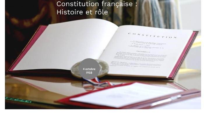 Histoire et rôle de la constitution française by faudel hammideche on Prezi