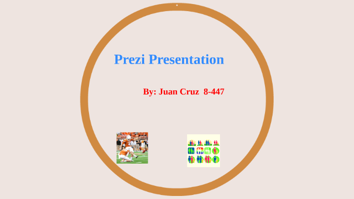 Prezi Presentation by Juan Cruz on Prezi