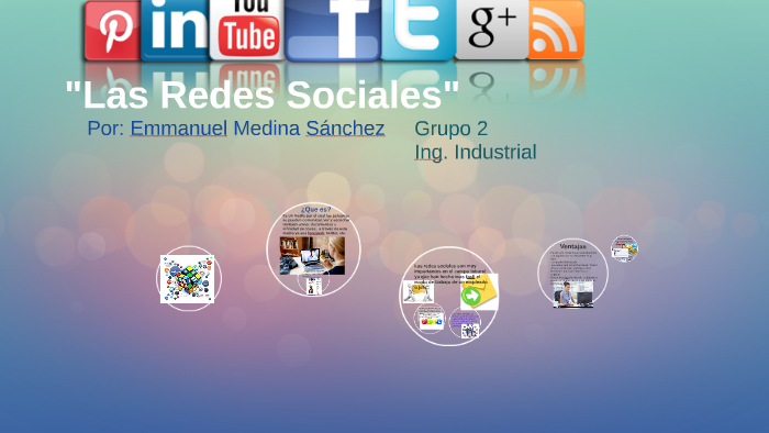 Las redes Sociales by Emmanuel Medina Sánchez on Prezi