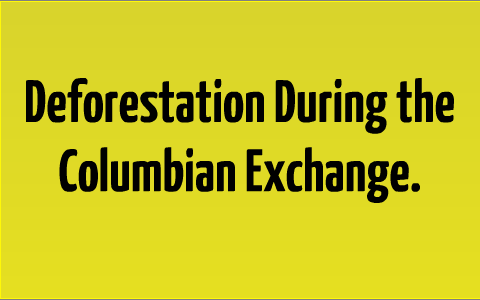 Columbian Exchange Cause And Effect Chart