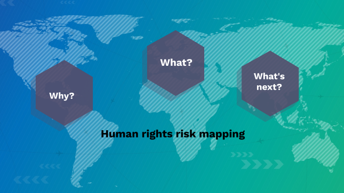 Human rights risks mapping by Caroline Leonard on Prezi