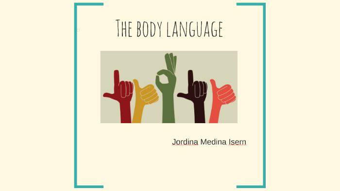 the body language by jordina medina on Prezi