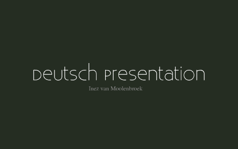 deutsch presentation