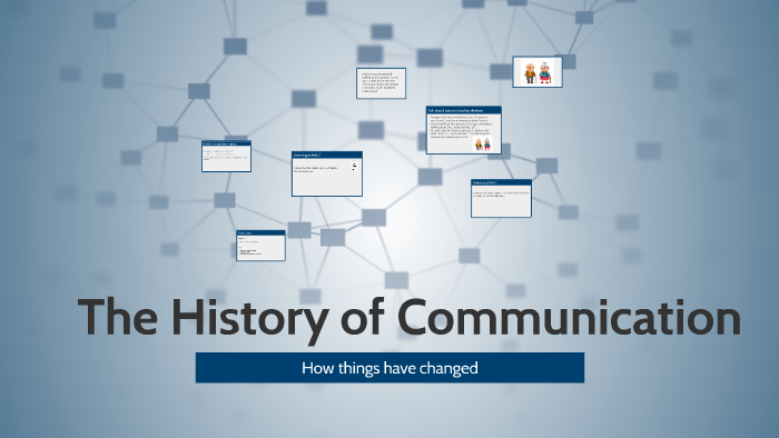 The History of Communication by Elizabeth Muñoz on Prezi