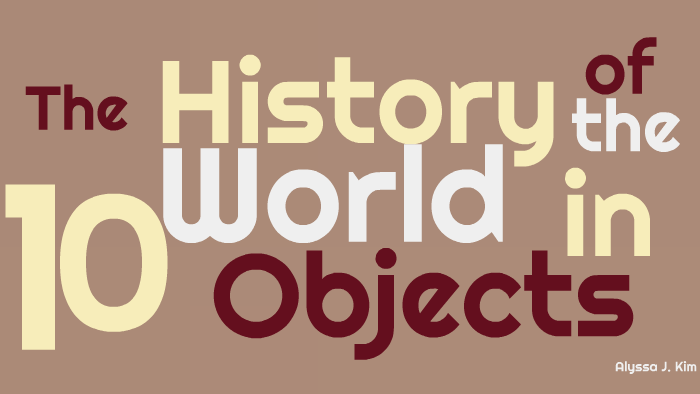 The History of the World by Alyssa K on Prezi