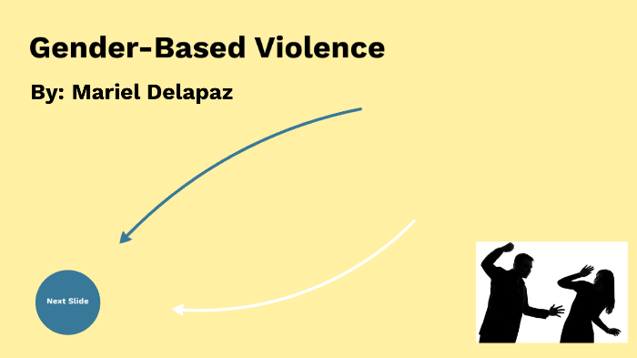 Gender-Based Violence by Mariel Delapaz on Prezi