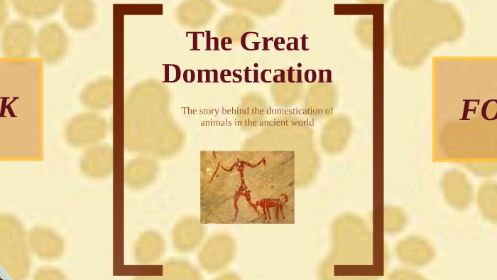 The Great Domestication by Virginia Winsatt on Prezi