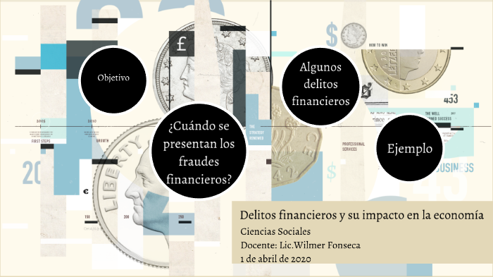 Delitos Financieros Y Su Impacto En La Economía By Wilmer Gerardo ...