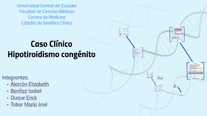 Hipotiroidismo Congénito Caso Clinico By Isabel Benítez On Prezi