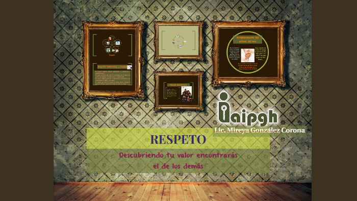 Respeto by on Prezi