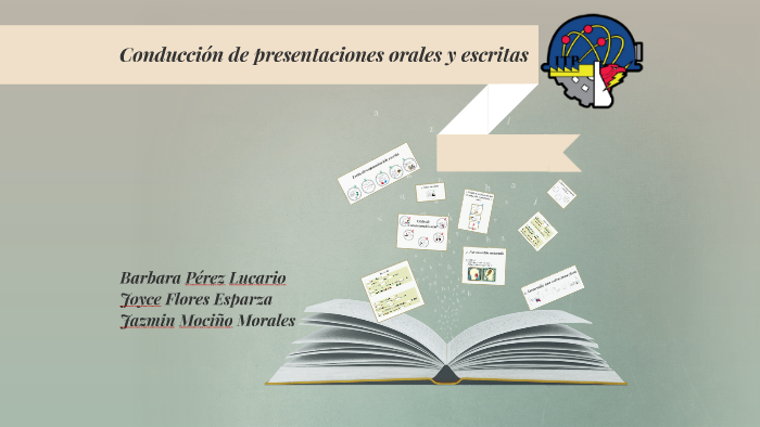Conducción de presentaciones orales y escribas by Joyce Flores on Prezi