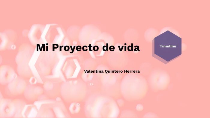 Proyecto de vida by Valentina Quintero on Prezi