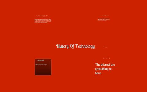 History of technology by brandon hicks on Prezi