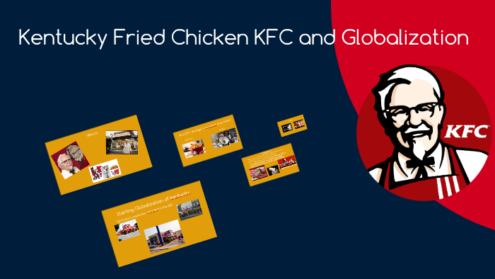 Kfc Localization Kentucky Fried Chicken KFC and Globalization by Carlos Aldama on Prezi
