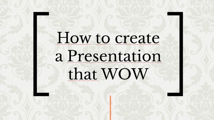 How to create a Presentation that WOW by Rozanne Hui on Prezi