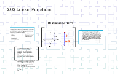 3.03 Linear Functions by rosemilande pierre on Prezi