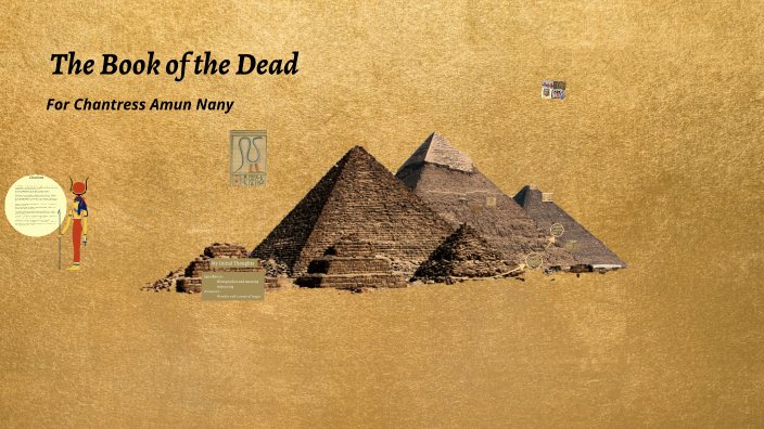 Book of the Dead for the Chantress of Amun Many by Ashanti Patrick on Prezi