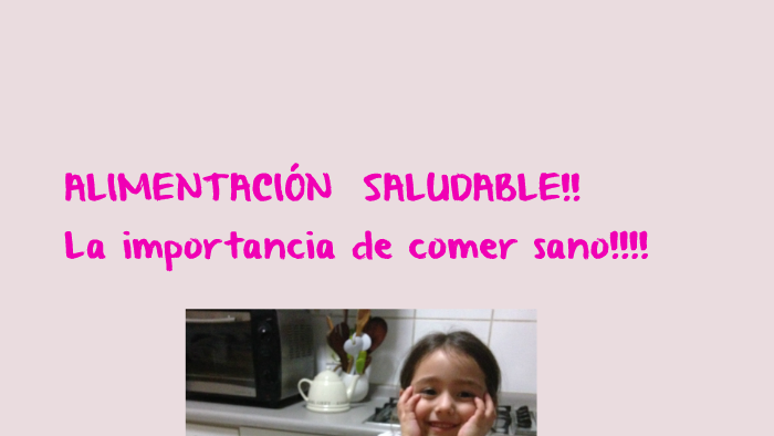 ALIMENTACION SALUDABLE by on Prezi
