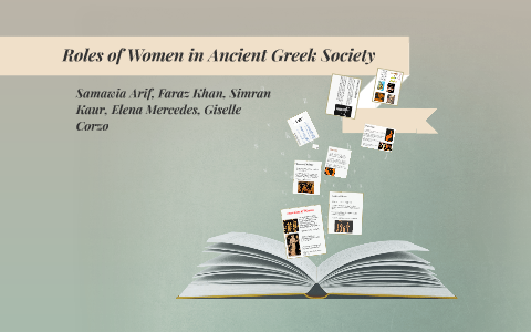 Roles of Women in Ancient Greek Society by Faraz Khan on Prezi