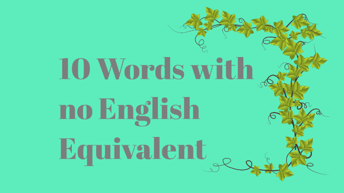 Words with no equivalent in English