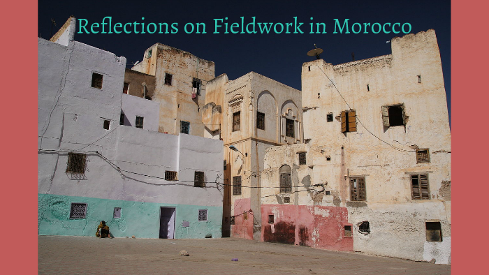 Reflections on Fieldwork in Morocco by Anna Ehrlich