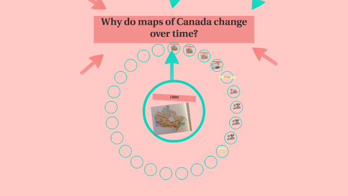 why-do-maps-of-canada-change-over-time-by-kaila-kim