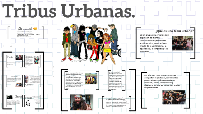 Tribus Urbanas. by Jorge Becerra on Prezi