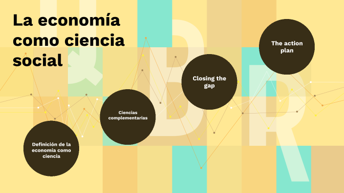 La economía como ciencia social by Angela Mcfarquhar on Prezi