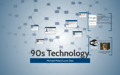 90s Technology by Michael Mead on Prezi