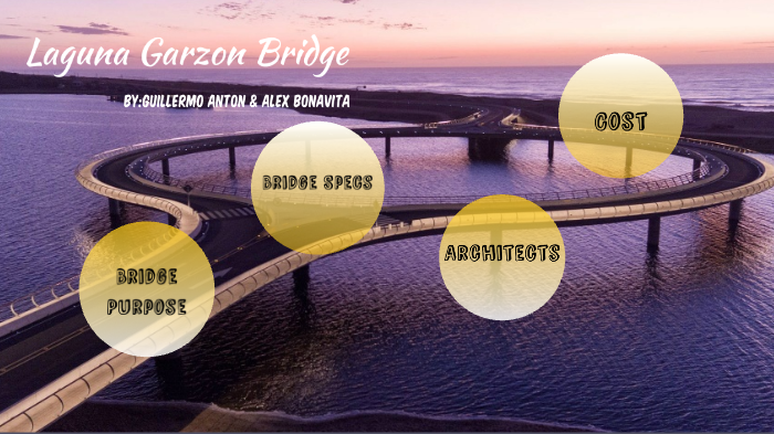 Laguna Garzon Bridge by Guillermo Anton on Prezi