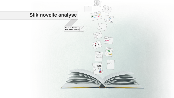 helgen blanding Garanti Novelle analyse af slik by Michala Kristiansen on Prezi Next