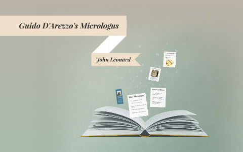 Guido D arezzo s Micrologus by John Leonard on Prezi