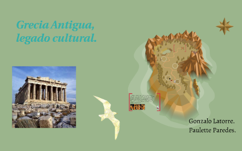 Grecia Antigua, Legado Cultural. By Bernarda Raddatz Corrales On Prezi