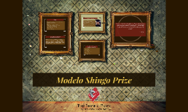 Modelo Shingo Prize by paola isais on Prezi Next