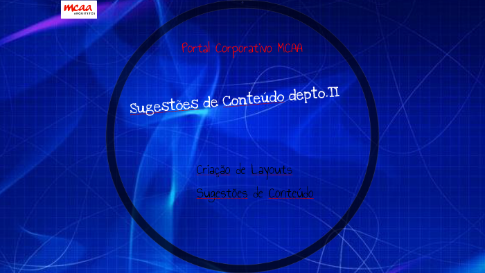 Portal Corporativo MCAA · criação Intranet by Sergio Spacov on Prezi