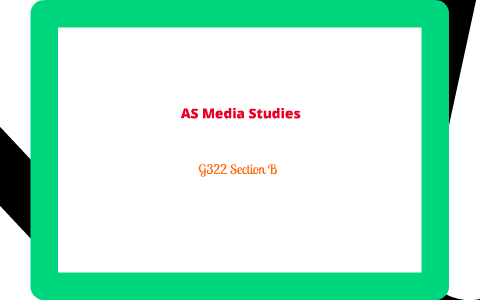 G322 Media Studies Key Ideas And Terminology By Coleshill School On Prezi