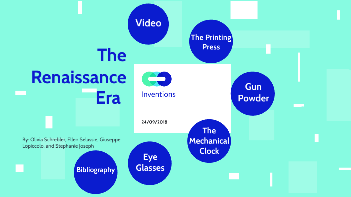 The Renaissance Era Inventions by Olivia Schrebler on Prezi