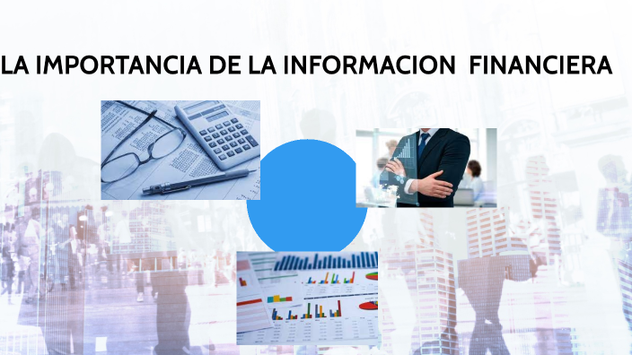 Unidad 3. La Importancia Y Utilización De La Información Financiera ...