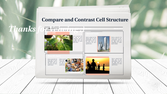 Compare and Contrast Cell Structure by Lubaba Rahman on Prezi