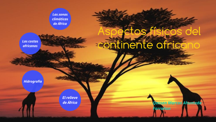 Aspectos Físicos Del Continente Africano By Marcos Ahumada On Prezi 7508