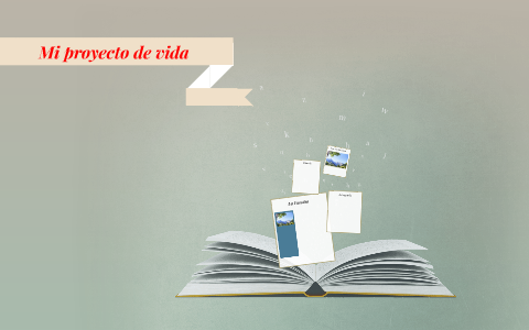 Mi proyecto de vida by Derly Ramirez on Prezi