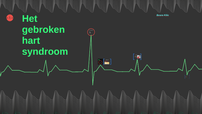 Het gebroken hart syndroom by Busra Kilic on Prezi