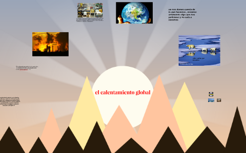 el calentamiento global by cristian umaña on Prezi