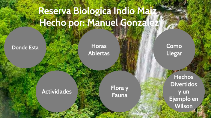 Reserva Biologica Indio Maiz by Manuel Gonzalez on Prezi