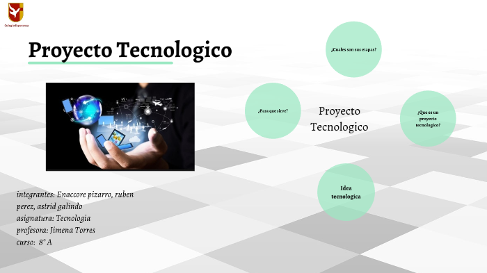 proyecto tecnologico by enaccore pizarro on Prezi