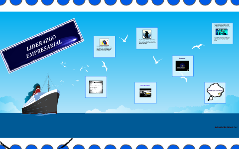 liderazgo empresarial by maria angelica marin gonzales on Prezi