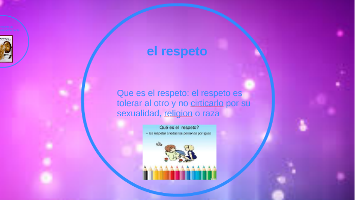 el respeto by angela cuellar alzate on Prezi