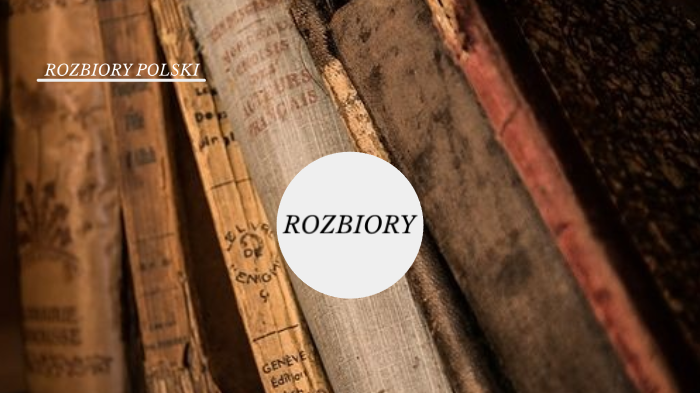 HISTORIA - Rozbiory Polski by Dominika Maria on Prezi